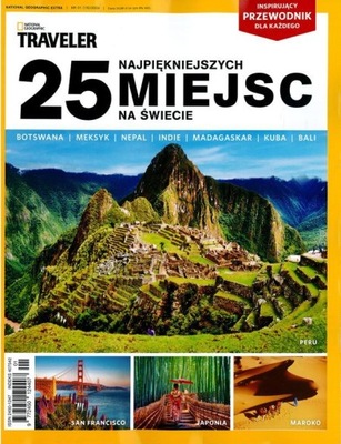 NATIONAL GEOGRAPHIC TRAVELER - 25 NAJPIĘKNIEJSZYCH MIEJSC NA ŚWIECIE