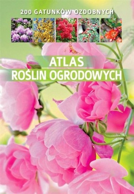 Atlas roślin ogrodowych, Agnieszka Gawłowska