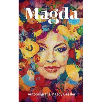 MAGDA - AUTOBIOGRAFIA MAGDY GESSLER