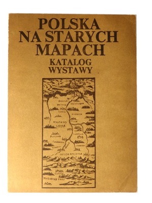 Polska na starych mapach Katalog wystawy 1977 Krassowski