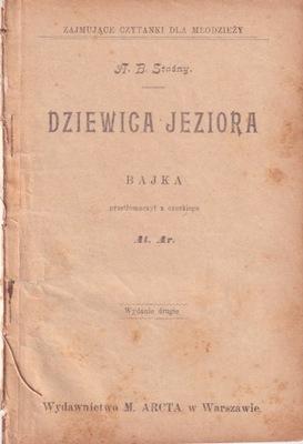 Staśny - Dziewica jeziora. Bajka - wyd.1910