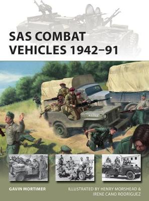 SAS Combat Vehicles 1942-91 - Gavin Mortimer