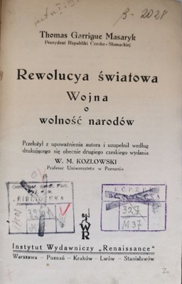 Rewolucja światowa Wojna o wolność narodów T. G. Masaryk