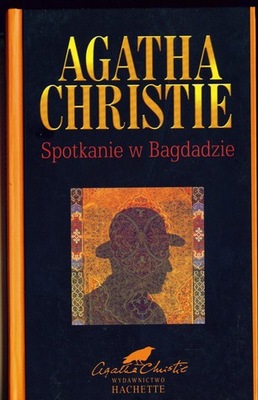 Spotkanie w Bagdadzie Agatha Christie