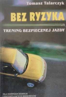 BEZ RYZYKA TRENING BEZPIECZNEJ JAZDY TALARCZYK