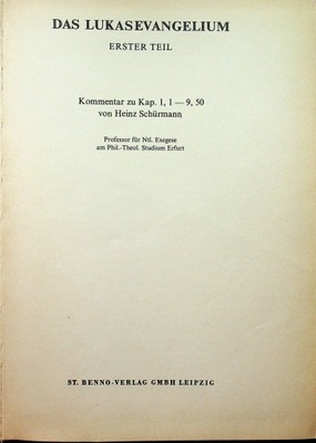 Heinz Schurmann - Das Lukasevangelium