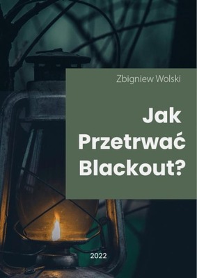 Ebook | Jak przetrwać blackout? - Zbigniew Wolski