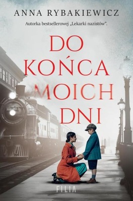 Do końca moich dni - Anna Rybakiewicz | Ebook