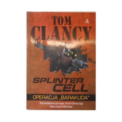 Splinter Cell. Operacja "Barakuda" - Tom Clancy