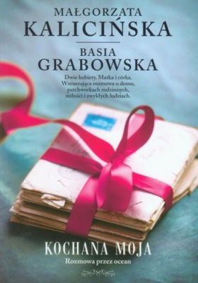 KOCHANA MOJA Małgorzata Kalicińska, B. Grabowska