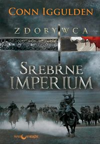 Zdobywca T.4 Srebrne Imperium