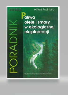 RÓŻNORODNA PROBLEMATYKA W TEMACIE PALIWA, OLEJE I SMARY W EKSPLOATACJI фото