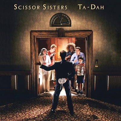 Scissor Sisters – Ta-Dah