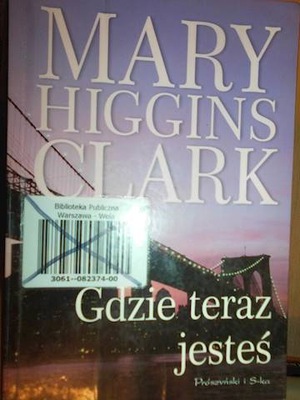 Gdzie teraz jesteś - Mary Higgins Clark