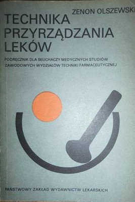 Technika przyrządzania leków - Zenon Olszewski