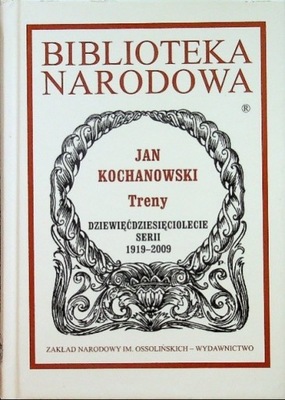 Jan Kochanowski - Kochanowski Treny