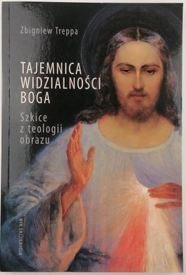 Tajemnica widzialności Boga - Zbigniew Treppa