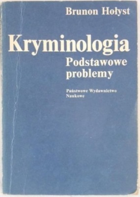 Kryminologia. Podstawowe problemy