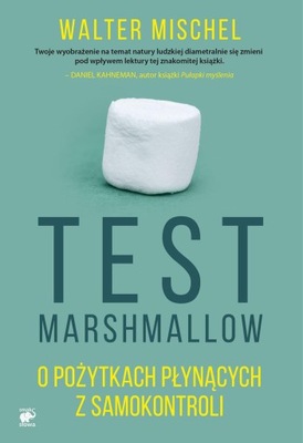 TEST MARSHMALLOW O POŻYTKACH PŁYNĄCYCH Z...