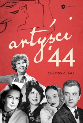 Agnieszka Cubała – Artyści ’44 (autograf)