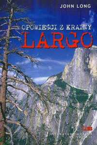 Opowieści z krainy Largo John Long
