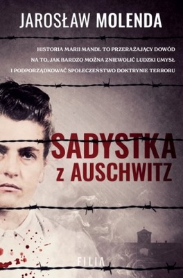 Sadystka z Auschwitz Jarosław Molenda