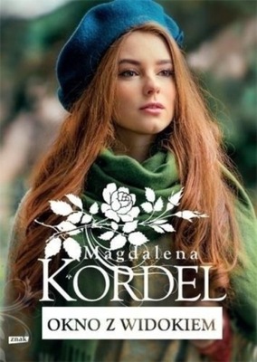 Magdalena Kordel - Okno z widokiem