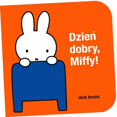 Dzień dobry, Miffy!