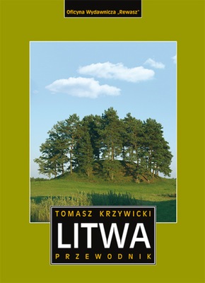 Litwa. Przewodnik Tomasz Krzywicki