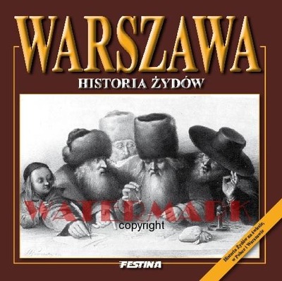 Warszawa. Historia ŻYDÓW