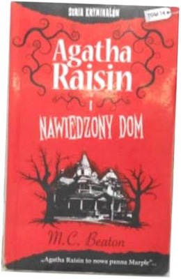 Agatha Raisin i nawiedzony dom - M.C. Beaton