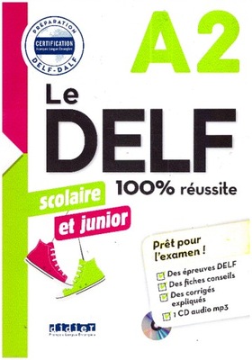 Le DELF 100% reussite A2 Scolaire et junior+CD mp3
