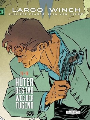 Largo Winch - Doppelband 15 / 16: Hüter des Tao -