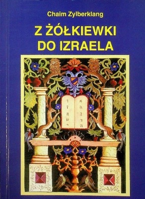 Z żółkiewki do Izraela