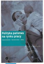 POLITYKA PAŃSTWA NA RYNKU PRACY UWARUNKOWANIA...