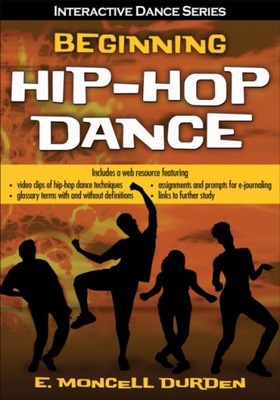 Beginning Hip-Hop Dance - Durden, E. Moncell