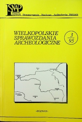 Wielkopolskie Sprawozdania Archeologiczne Nr 3