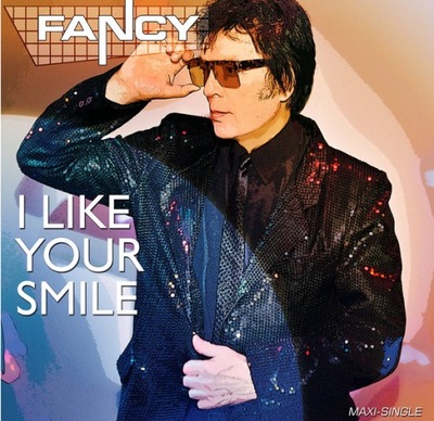 Fancy - I Like Your Smile 2021 MAXI 12'' Italo