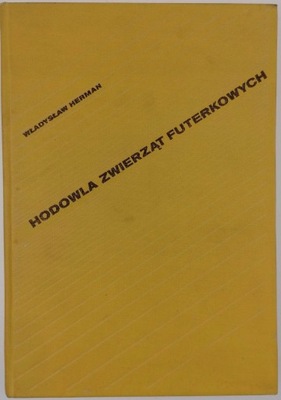 Hodowla zwierząt futerkowych - Władysław Herman