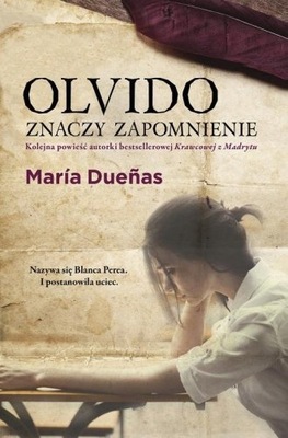 Olvido znaczy zapomnienie Maria Duenas NOWA