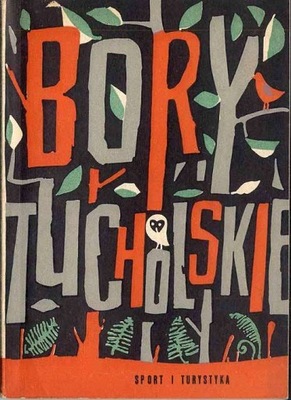 Bory Tucholskie. [Praca zbiorowa] 1959