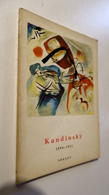 Kandinsky 1896 - 1921 - Anda Rottenberg