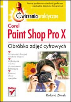 Corel Paint Shop Pro X - obróbka zdjęć cyfrowych