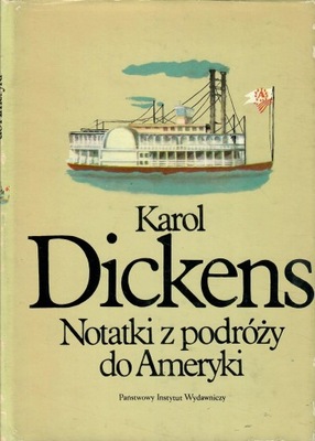 Dickens - NOTATKI Z PODRÓŻY DO AMERYKI