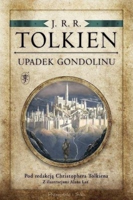 J. R. R. Tolkien - Upadek Gondolinu