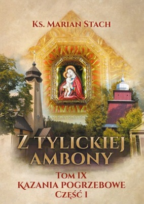 Z Tylickiej ambony. Tom IX cz. 1