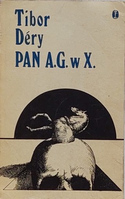 Tibor Dery - Pan A. G. w X.