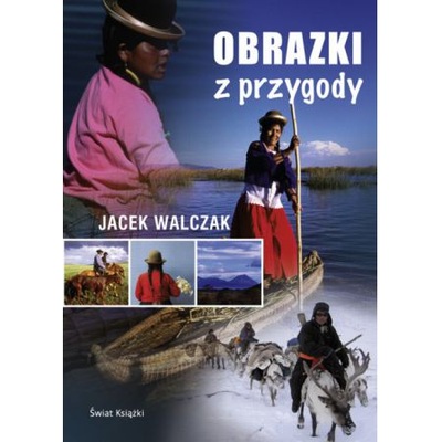 OBRAZKI Z PRZYGODY Jacek WALCZAK JAK NOWA