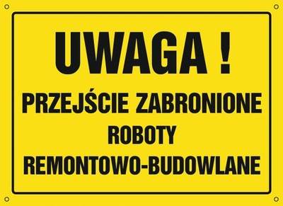 Znak Przejście zabronione Roboty remontowe 610x435