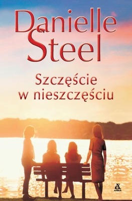 SZĘŚCIE W NIESZCZĘŚCIU Danielle Steel